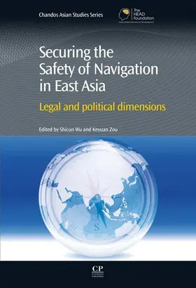 Wu / Zou | Securing the Safety of Navigation in East Asia | E-Book | sack.de