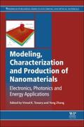 Tewary / Zhang |  Modeling, Characterization and Production of Nanomaterials: Electronics, Photonics and Energy Applications | Buch |  Sack Fachmedien