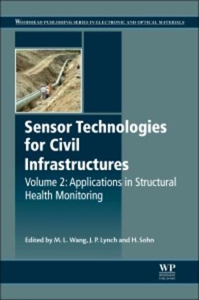 Lynch / Sohn / Wang | Sensor Technologies for Civil Infrastructures, Volume 2 | Buch | 978-1-78242-242-6 | sack.de