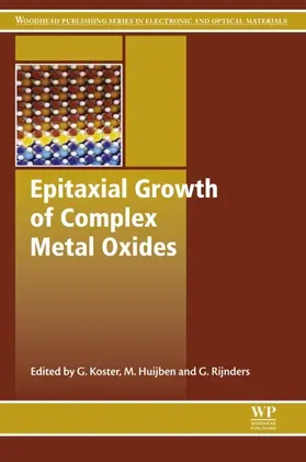 Koster / Huijben / Rijnders | Epitaxial Growth of Complex Metal Oxides | E-Book | sack.de