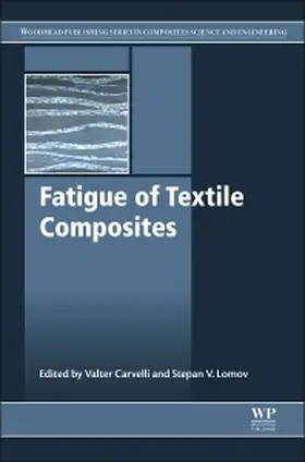 Carvelli / Lomov |  Fatigue of Textile Composites | Buch |  Sack Fachmedien