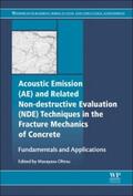 Ohtsu |  Acoustic Emission and Related Non-Destructive Evaluation Techniques in the Fracture Mechanics of Concrete | Buch |  Sack Fachmedien