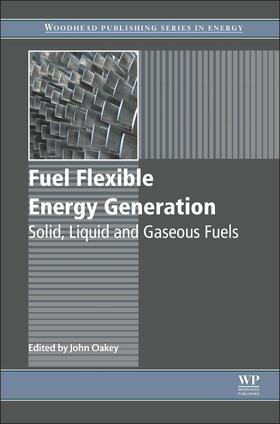 Oakey | Fuel Flexible Energy Generation | Buch | 978-1-78242-378-2 | sack.de