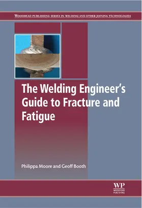 Moore / Booth | The Welding Engineer's Guide to Fracture and Fatigue | E-Book | sack.de