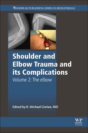Greiwe | Shoulder and Elbow Trauma and Its Complications | Buch | 978-1-78242-450-5 | sack.de