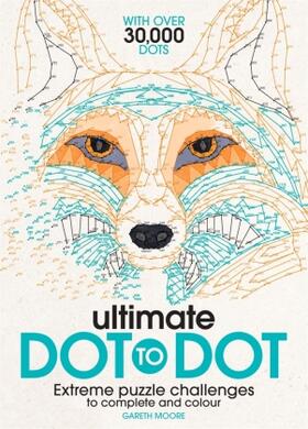 Moore |  Ultimate Dot to Dot | Buch |  Sack Fachmedien