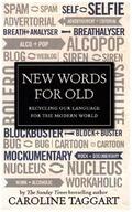 Taggart |  New Words for Old: Recycling Our Language for the Modern World | Buch |  Sack Fachmedien