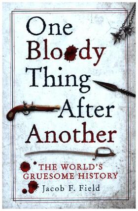 Field |  One Bloody Thing After Another | Buch |  Sack Fachmedien