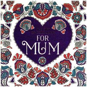 Illustrators |  The Gift of Colouring for Mum | Buch |  Sack Fachmedien