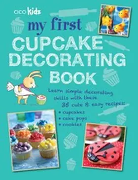 Akass |  My First Cupcake Decorating Book | eBook | Sack Fachmedien