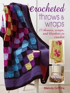 Griffiths |  Crocheted Throws and Wraps | eBook | Sack Fachmedien