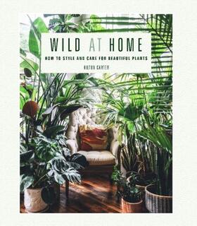 Carter | Wild at Home | Buch | 978-1-78249-713-4 | www.sack.de