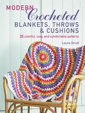 Strutt |  Modern Crocheted Blankets, Throws and Cushions (UK) | eBook | Sack Fachmedien