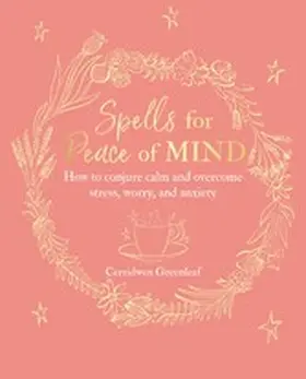 Greenleaf |  Spells for Peace of Mind | eBook | Sack Fachmedien