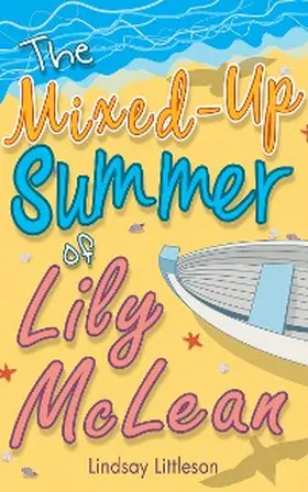 Littleson |  The Mixed-Up Summer of Lily McLean | eBook | Sack Fachmedien