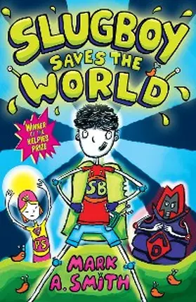 Smith |  Slugboy Saves the World | eBook | Sack Fachmedien