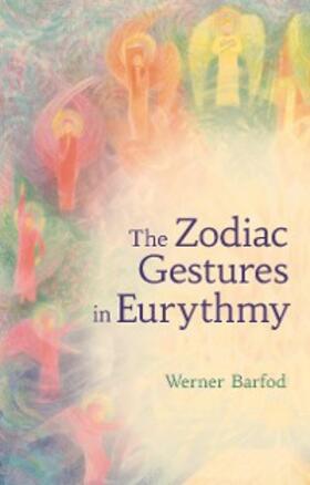 Barfod |  The Zodiac Gestures in Eurythmy | eBook | Sack Fachmedien