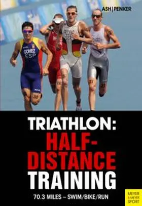 Ash / Penker |  Your First Half-Distance Triathlon | Buch |  Sack Fachmedien