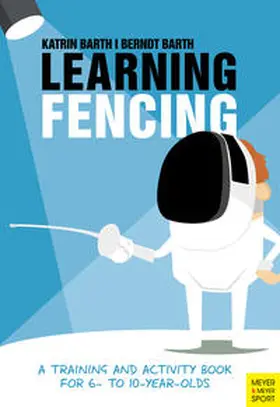 Barth |  Learning Fencing | Buch |  Sack Fachmedien