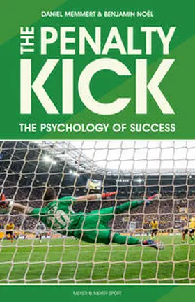 Memmert / Noel / Noe¨l |  The Penalty Kick | Buch |  Sack Fachmedien