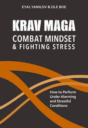 Yanilov / Boe |  Krav Maga. Combat Mindset and Fighting Stress | Buch |  Sack Fachmedien