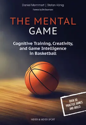 Memmert / Koenig / König | The Mental Game | Buch | 978-1-78255-277-2 | www.sack.de