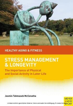 Tahmaseb-McConatha | Stress Management & Longevity | E-Book | sack.de