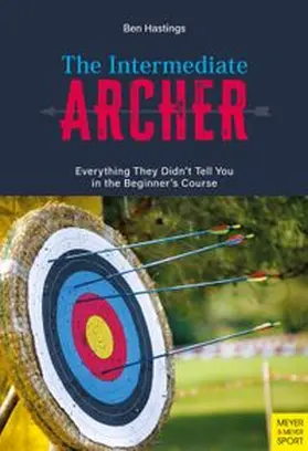 Hastings |  The Intermediate Archer | eBook | Sack Fachmedien
