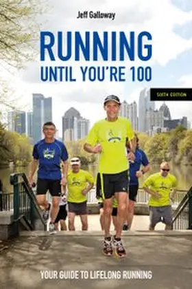 Galloway |  Running Until You're 100 | eBook | Sack Fachmedien