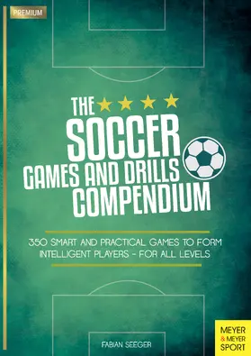 Fabian | The Soccer Games and Drills Compendium | E-Book | www.sack.de