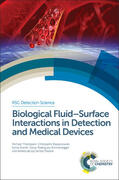 Thompson / Blaszykowski / Sheikh |  Biological Fluid-Surface Interactions in Detection and Medical Devices | Buch |  Sack Fachmedien