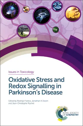 Franco / Doorn / Rochet | Oxidative Stress and Redox Signalling in Parkinson's Disease | Buch | 978-1-78262-188-1 | www.sack.de