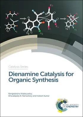 Anebouselvy / Ramachary / Kumar | Dienamine Catalysis for Organic Synthesis | E-Book | www.sack.de