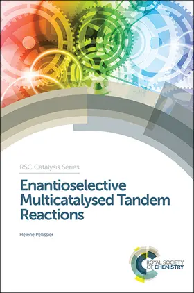 Pellissier | Enantioselective Multicatalysed Tandem Reactions | E-Book | www.sack.de