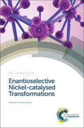 Pellissier |  Enantioselective Nickel-Catalysed Transformations | Buch |  Sack Fachmedien