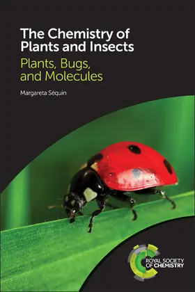 Séquin |  Chemistry of Plants and Insects | Buch |  Sack Fachmedien