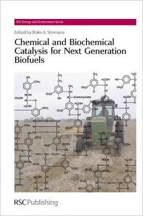 Simmons |  Chemical and Biochemical Catalysis for Next Generation Biofuels | eBook | Sack Fachmedien