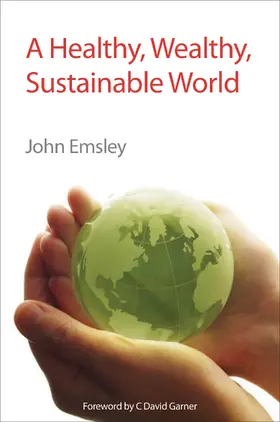 Emsley |  Healthy, Wealthy, Sustainable World | eBook | Sack Fachmedien