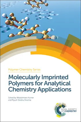 Kutner / Sharma | Molecularly Imprinted Polymers for Analytical Chemistry Applications | Buch | 978-1-78262-647-3 | www.sack.de