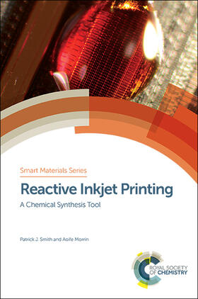Smith / Morrin | Reactive Inkjet Printing | Buch | 978-1-78262-767-8 | sack.de