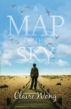 Wong |  A Map of the Sky | eBook | Sack Fachmedien