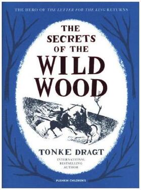 Dragt |  The Secrets of the Wild Wood | Buch |  Sack Fachmedien