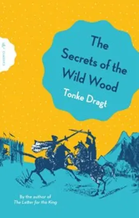 Dragt |  The Secrets of the Wild Wood | eBook | Sack Fachmedien