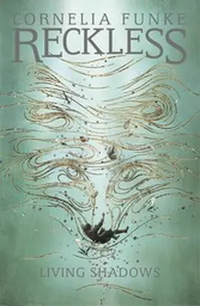 Funke |  Reckless II: Living Shadows | eBook | Sack Fachmedien