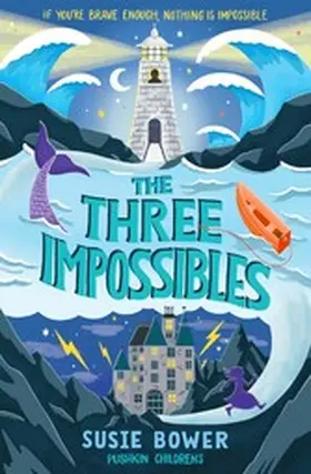 Bower |  The Three Impossibles | eBook | Sack Fachmedien
