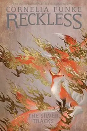 Funke |  Reckless IV: The Silver Tracks | eBook | Sack Fachmedien