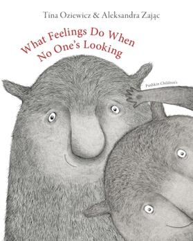 Oziewicz |  What Feelings Do When No One's Looking | Buch |  Sack Fachmedien