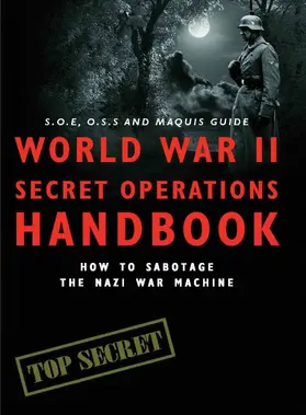 Hart / Mann |  World War II Secret Operations Handbook | eBook | Sack Fachmedien