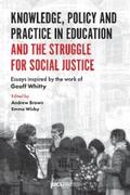 Brown / Wisby |  Knowledge, Policy and Practice in Education and the Struggle for Social Justice | eBook | Sack Fachmedien