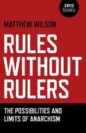 Wilson |  Rules Without Rulers | eBook | Sack Fachmedien